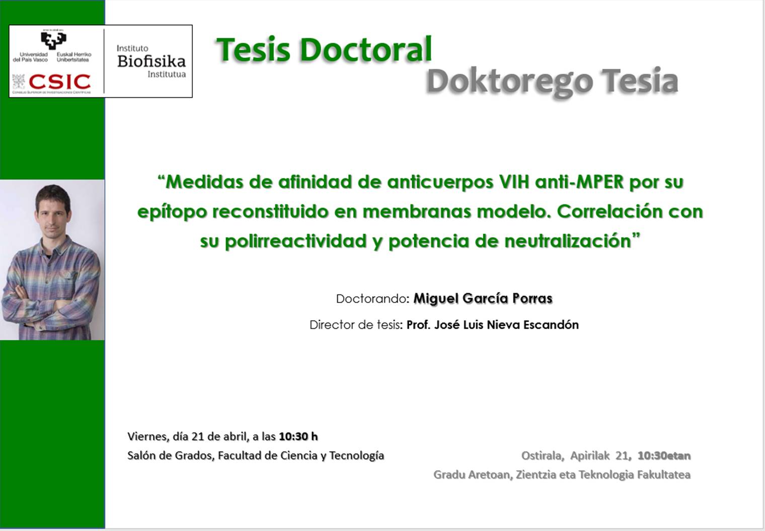 IBF Doctoral Thesis: "Medidas de afinidad de anticuerpos VIH anti-MPER por su epitopo reconstituido en membranas modelo. Correlación con su polirreactividad y potencia de neutralización"