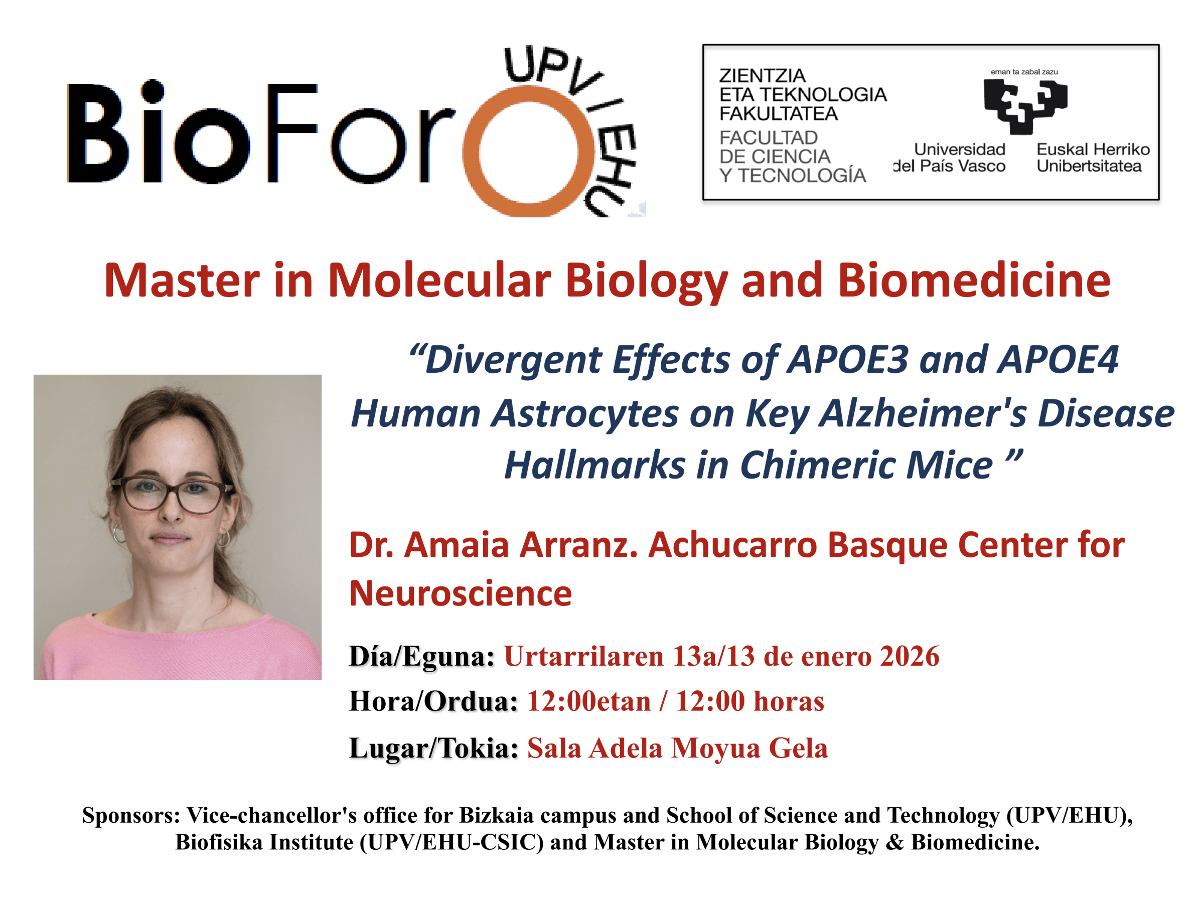 BioForo Seminar: "Divergent Effects of APOE3 and APOE4 Human Astrocytes on Key Alzheimer's Disease Hallmarks in Chimeric Mice"