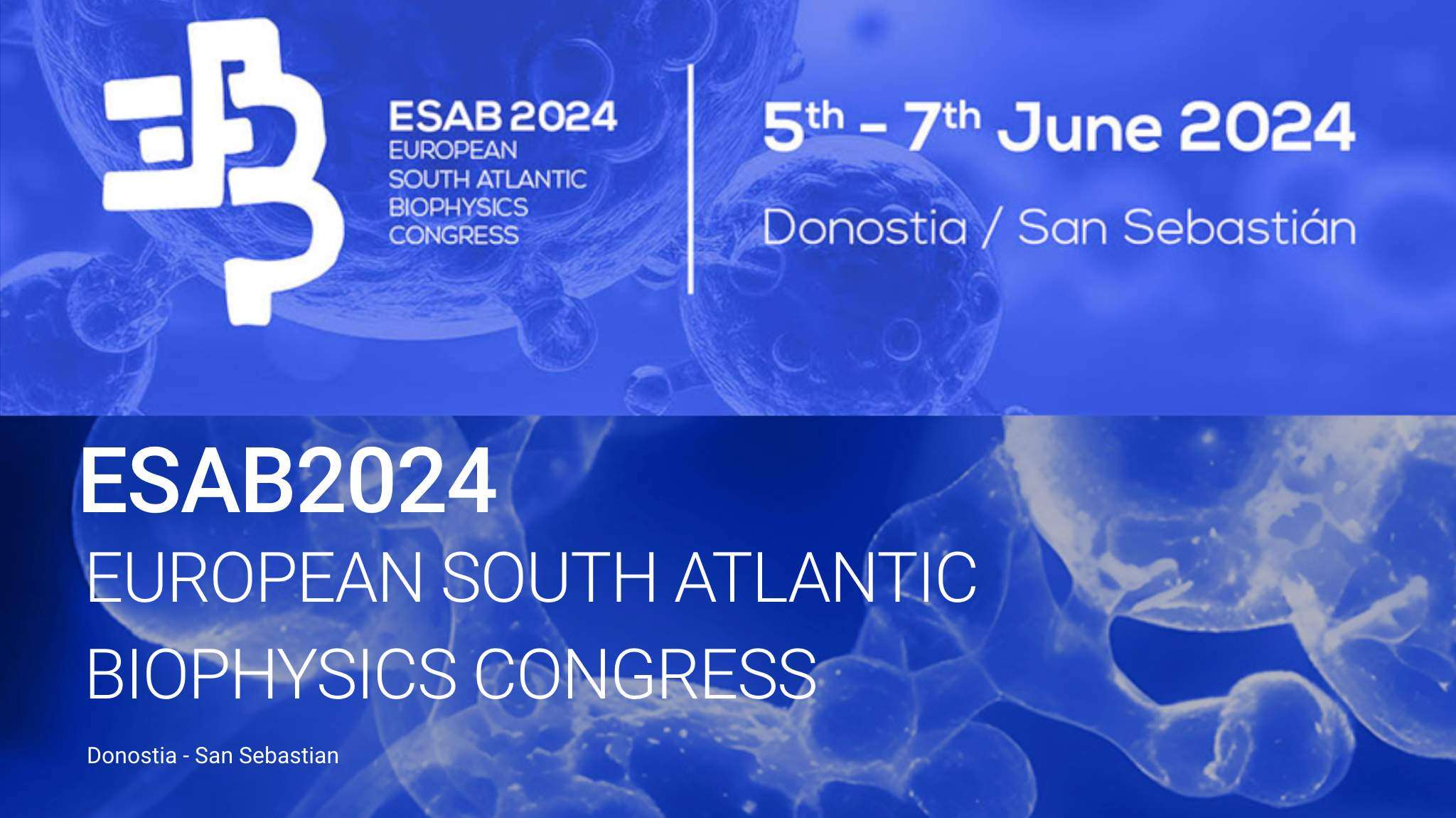 EUROPEAN SOUTH ATLANTIC BIOPHYSICS CONGRESS, 5th-7th June 2024