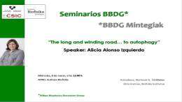 BBDG Seminars: "The long and winding road... to autophagy"