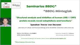 BBDG Seminar: "Structural analysis and inhibition of human LINE-1 ORF2 protein reveals novel adaptations and functions"