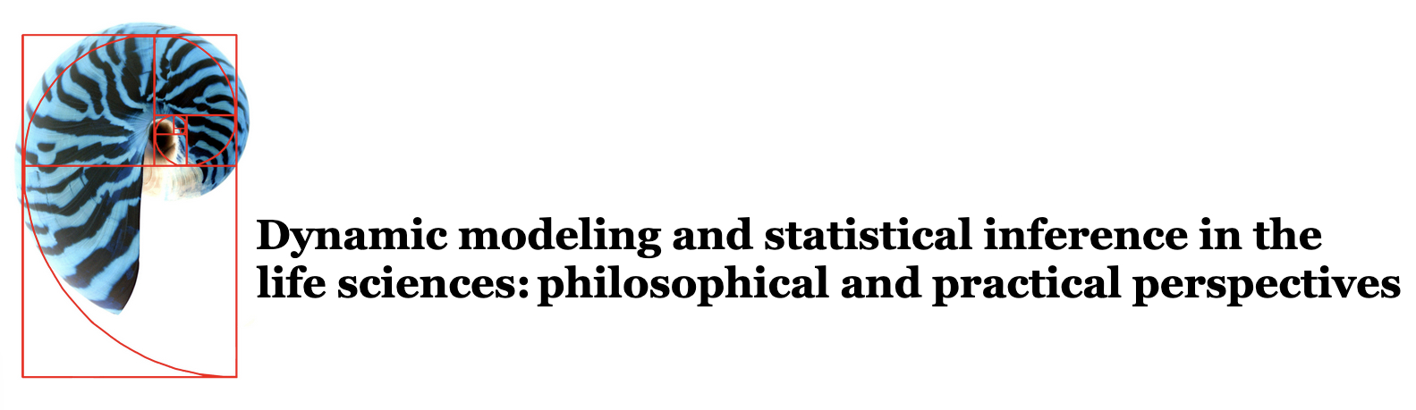 Workshop: "Dynamic modeling and statistical inference in the life sciences: philosophical and practical perspectives"